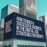 Step-by-step guide to building a successful business in the digital age, covering key strategies like digital marketing, e-commerce, automation, and data-driven decision-making.